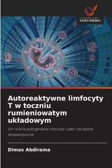 Autoreaktywne limfocyty T w toczniu rumieniowatym układowym