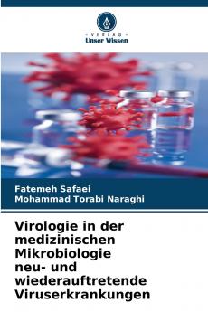 Virologie in der medizinischen Mikrobiologie neu- und wiederauftretende Viruserkrankungen