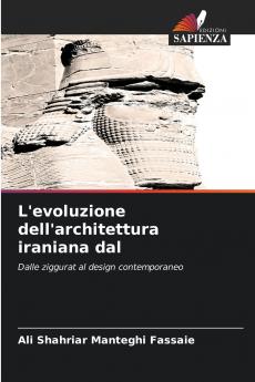 L'evoluzione dell'architettura iraniana dal