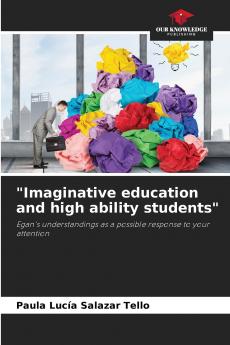 Imaginative education and high ability students