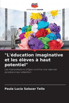 L'éducation imaginative et les élèves à haut potentiel