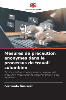 Mesures de précaution anonymes dans le processus de travail colombien