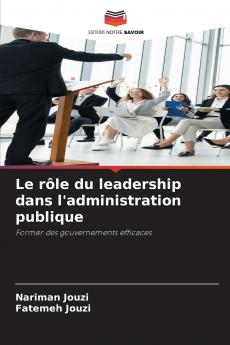 Le rôle du leadership dans l'administration publique