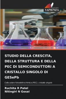 STUDIO DELLA CRESCITA DELLA STRUTTURA E DELLA PEC DI SEMICONDUTTORI A CRISTALLO SINGOLO DI GESePb