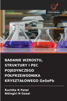 BADANIE WZROSTU STRUKTURY I PEC POJEDYNCZEGO PÓŁPRZEWODNIKA KRYSZTAŁOWEGO GeSePb