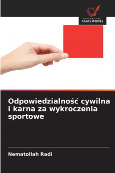 Odpowiedzialność cywilna i karna za wykroczenia sportowe