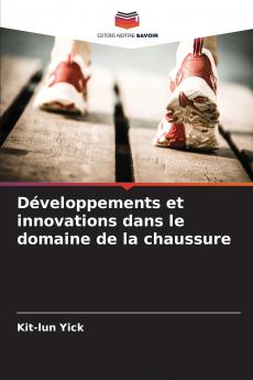Développements et innovations dans le domaine de la chaussure