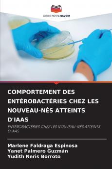 COMPORTEMENT DES ENTÉROBACTÉRIES CHEZ LES NOUVEAU-NÉS ATTEINTS D'IAAS
