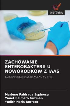 ZACHOWANIE ENTEROBAKTERII U NOWORODKÓW Z IAAS