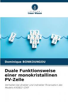 Duale Funktionsweise einer monokristallinen PV-Zelle