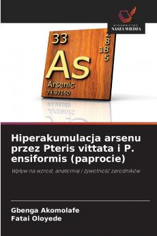 Hiperakumulacja arsenu przez Pteris vittata i P. ensiformis (paprocie)