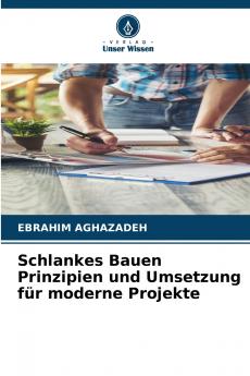 Schlankes Bauen Prinzipien und Umsetzung für moderne Projekte
