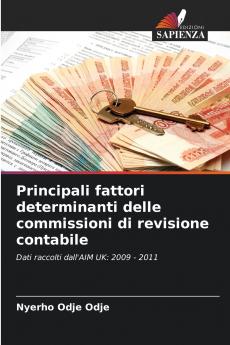 Principali fattori determinanti delle commissioni di revisione contabile
