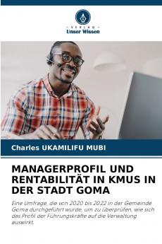 MANAGERPROFIL UND RENTABILITÄT IN KMUS IN DER STADT GOMA