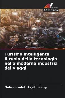 Turismo intelligente Il ruolo della tecnologia nella moderna industria dei viaggi