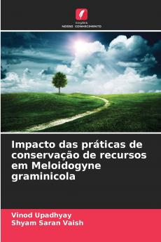 Impacto das práticas de conservação de recursos em Meloidogyne graminicola