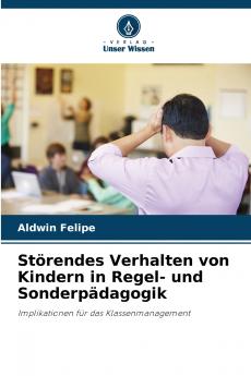Störendes Verhalten von Kindern in Regel- und Sonderpädagogik