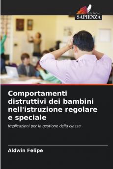 Comportamenti distruttivi dei bambini nell'istruzione regolare e speciale