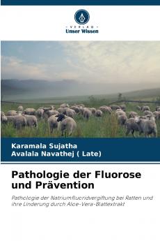 Pathologie der Fluorose und Prävention