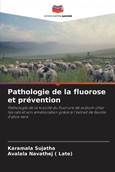 Pathologie de la fluorose et prévention