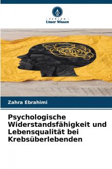 Psychologische Widerstandsfähigkeit und Lebensqualität bei Krebsüberlebenden