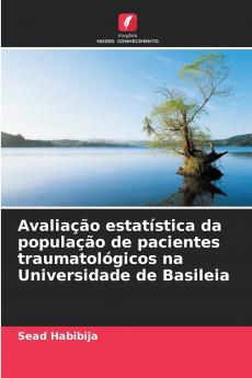 Avaliação estatística da população de pacientes traumatológicos na Universidade de Basileia