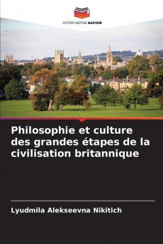 Philosophie et culture des grandes étapes de la civilisation britannique