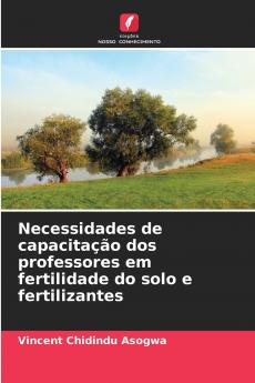 Necessidades de capacitação dos professores em fertilidade do solo e fertilizantes