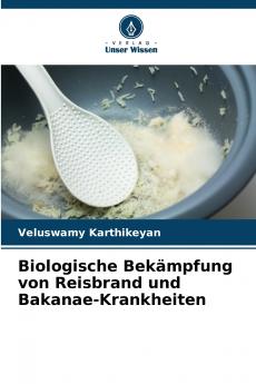 Biologische Bekämpfung von Reisbrand und Bakanae-Krankheiten
