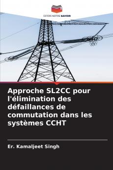 Approche SL2CC pour l'élimination des défaillances de commutation dans les systèmes CCHT
