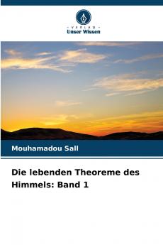 Die lebenden Theoreme des Himmels