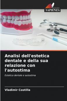 Analisi dell'estetica dentale e della sua relazione con l'autostima