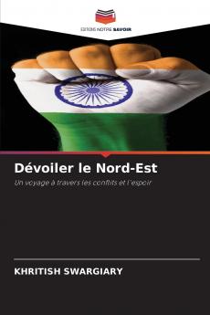 Dévoiler le Nord-Est