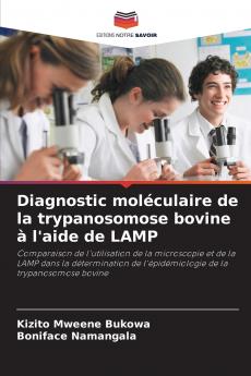 Diagnostic moléculaire de la trypanosomose bovine à l'aide de LAMP