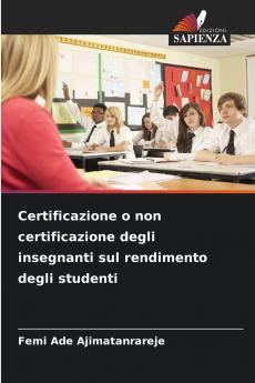 Certificazione o non certificazione degli insegnanti sul rendimento degli studenti