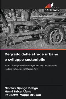 Degrado delle strade urbane e sviluppo sostenibile