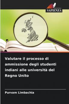 Valutare il processo di ammissione degli studenti indiani alle università del Regno Unito