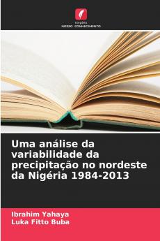 Uma análise da variabilidade da precipitação no nordeste da Nigéria 1984-2013