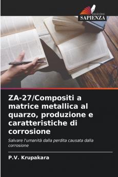 ZA-27/Compositi a matrice metallica al quarzo produzione e caratteristiche di corrosione