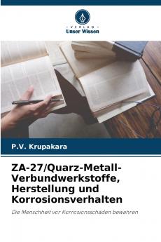 ZA-27/Quarz-Metall-Verbundwerkstoffe Herstellung und Korrosionsverhalten