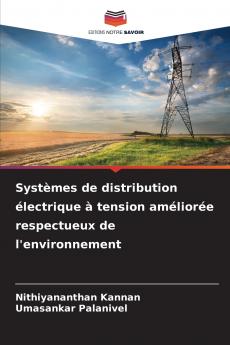 Systèmes de distribution électrique à tension améliorée respectueux de l'environnement