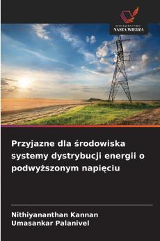 Przyjazne dla środowiska systemy dystrybucji energii o podwyższonym napięciu