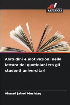 Abitudini e motivazioni nella lettura dei quotidiani tra gli studenti universitari