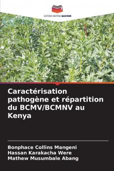 Caractérisation pathogène et répartition du BCMV/BCMNV au Kenya
