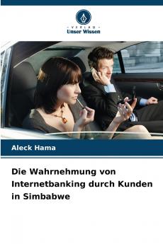 Die Wahrnehmung von Internetbanking durch Kunden in Simbabwe