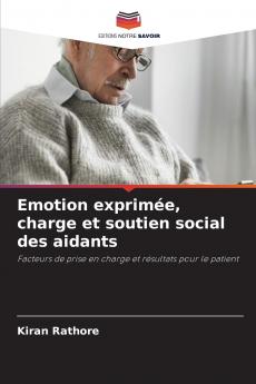 Emotion exprimée charge et soutien social des aidants