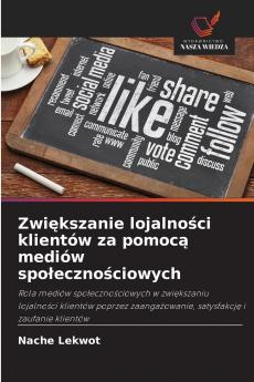 Zwiększanie lojalności klientów za pomocą mediów społecznościowych