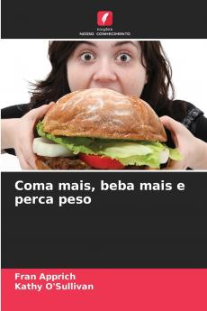 Coma mais beba mais e perca peso