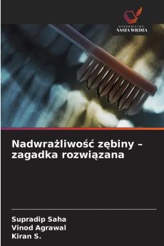 Nadwrażliwość zębiny - zagadka rozwiązana