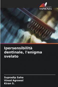 Ipersensibilità dentinale l'enigma svelato